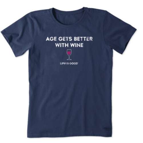 Women's Life Is Good Age Gets Better With Wine T-Shirt