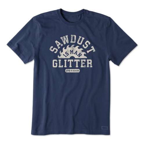 Men's Life Is Good Sawdust Glitter Crusher T-Shirt