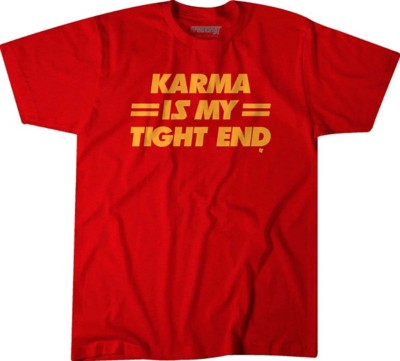 BreakingT Karma Is My Tight End T-Shirt