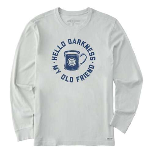 Men's Life is Good Hello Darkness My Old Friend Crusher Long Sleeve T-Shirt