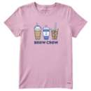 Women's Life is Good Brew Crew T-Shirt