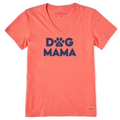 Women's Life is Good Dog Mama Crusher-LITE T-Shirt