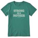 Women's Life is Good Strong as a Mother T-Shirt