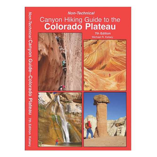 Kelsey Publishing Canyon Guide to the Colorado Plateau Book