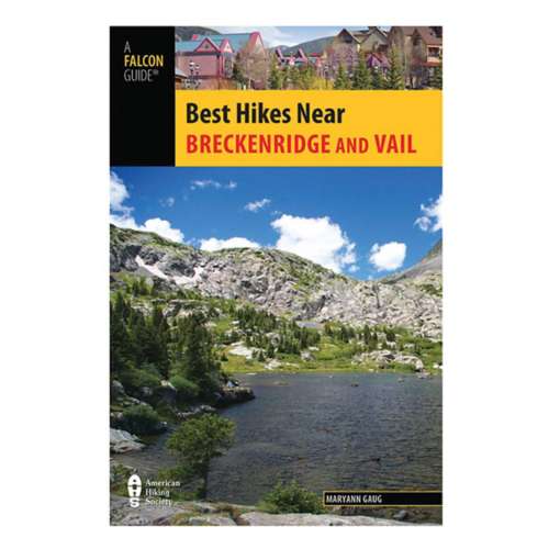 National Book Netwrk Best Hikes Near Breckenridge and Vail Book
