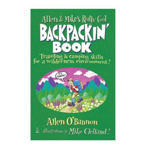 National Book Netwrk Allen and Mike's Really Cool Backpackin' Book