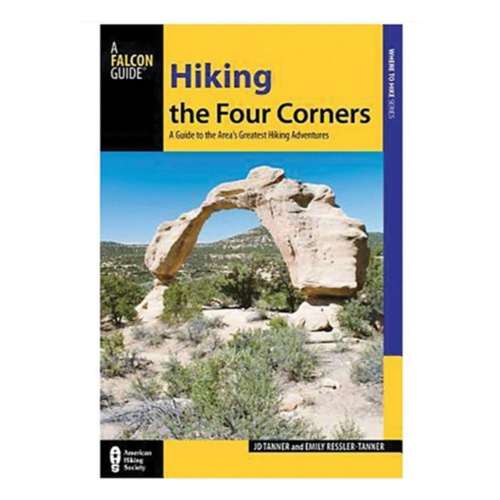 A Falcon Guide Hiking the Four Corners Guide