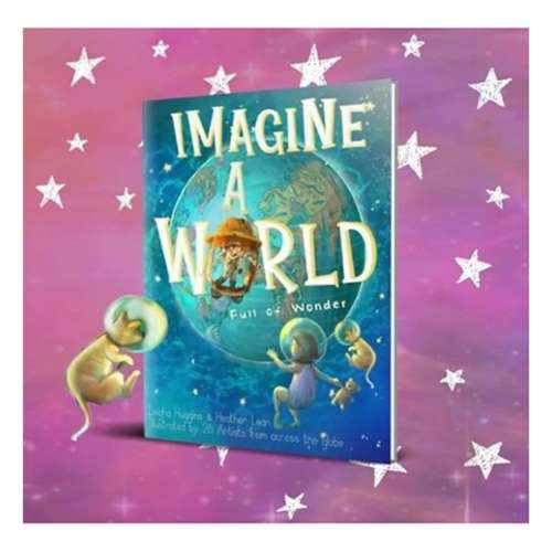 Imagine a World Full of Wonder Book