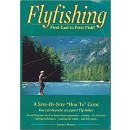 Flyfishing: First Cast to First Fish