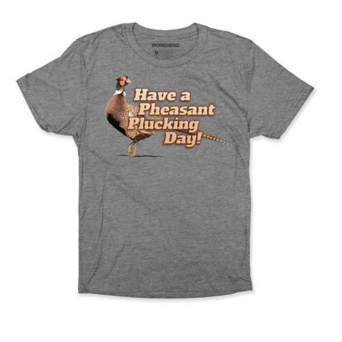 Men's Bone Head Outfitters Pheasant Day T-Shirt