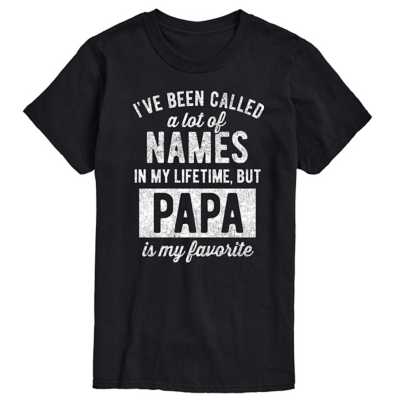 Ive Been Called Names Lifetime Papa