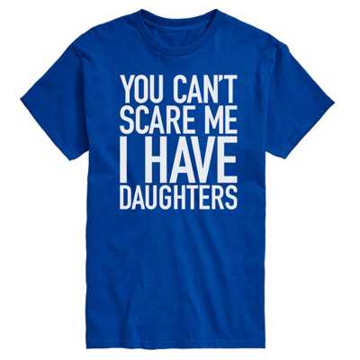 You Cant Scare Me Daughters