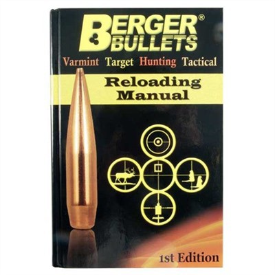Berger Bullets Reloading Manual First Edition