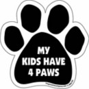 Paw Shaped Pet Magnet My Kids Have 4 Paws