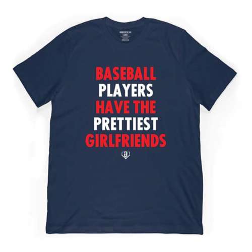 Men's Baseball Lifestyle Players Have the Prettiest Girlfriends Baseball T-Shirt