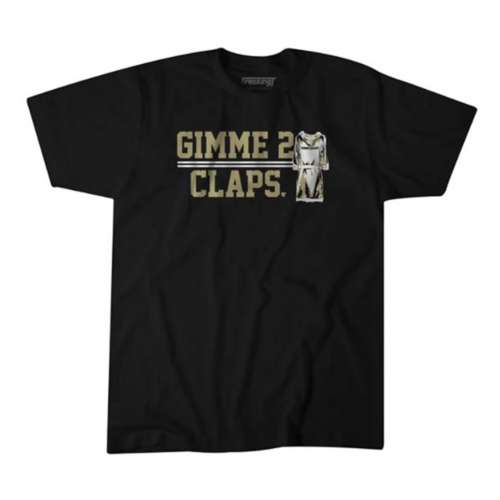 BreakingT Gimme 2 Claps T-Shirt