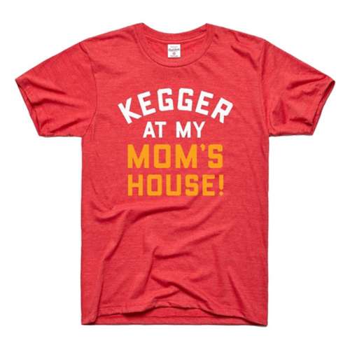 Adult Charlie Hustle Kegger At Mom's House T-Shirt