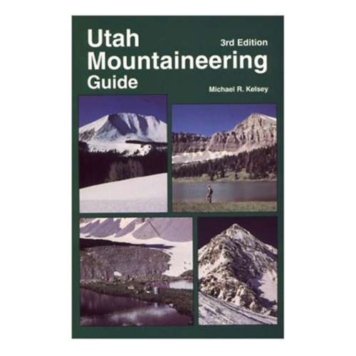 Kelsey Publishing Utah Mountaineering Guide Book